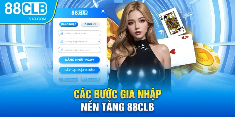 Các bước gia nhập nền tảng 88CLB