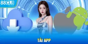 Tải App 88CLB Dễ Dàng Và Nhanh Chóng Cho Tân Binh